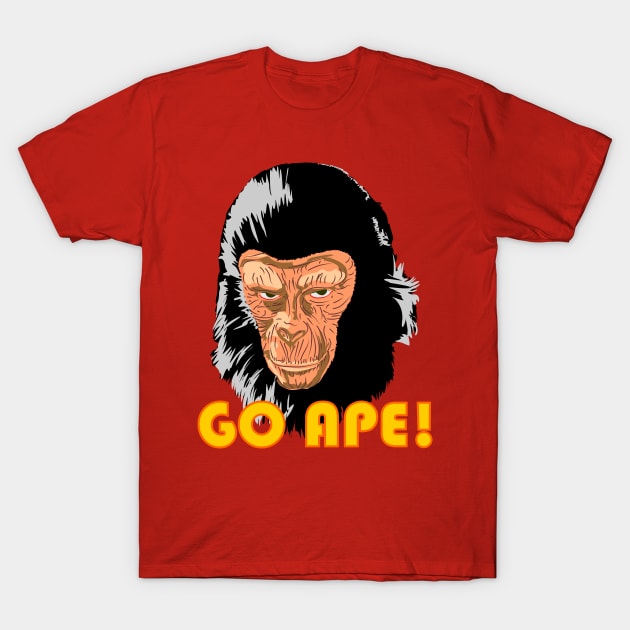 Planet of the Apes - Go Ape! T-Shirt by Blade Runner Thoughts